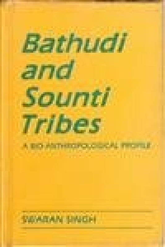 Bathudi and Sonti Tribes: a Bio-Anthropological Profile