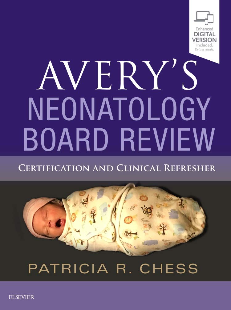 AVERY'S NEONATOLOGY BOARD REVIEW :CERTIFICATION AND CLINICAL REFRESHER (Paperback)