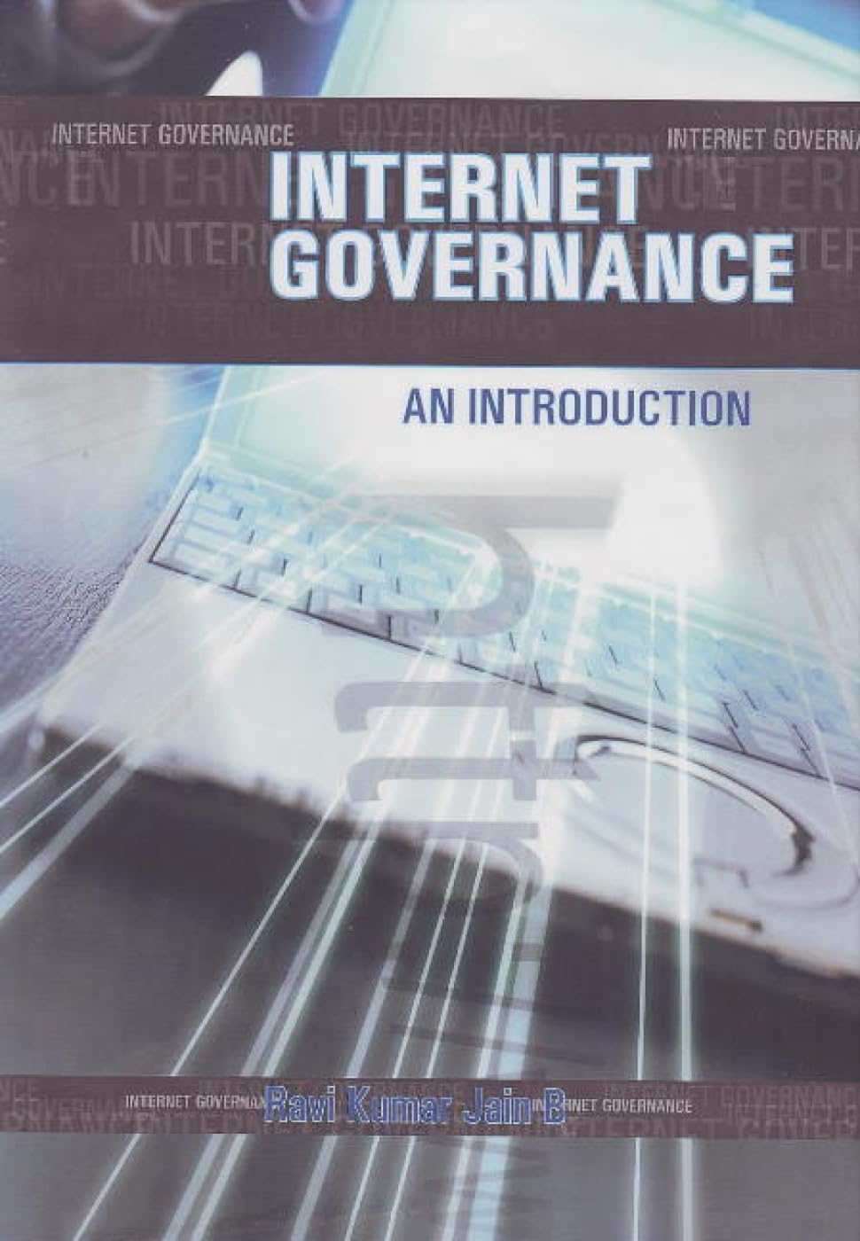 INTERNET GOVERNANCE - AN INTRODUCTION -Paperback