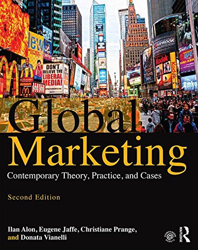 GLOBAL MARKETING: CONTEMPORARY THEORY, PRACTICE, AND CASES SECOND EDITION