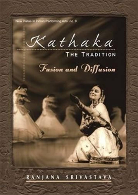 Kathak The Tradition -Hardcover