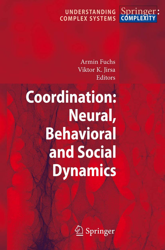COORDINATION: NEURAL, BEHAVIORAL AND SOCIAL DYNAMICS