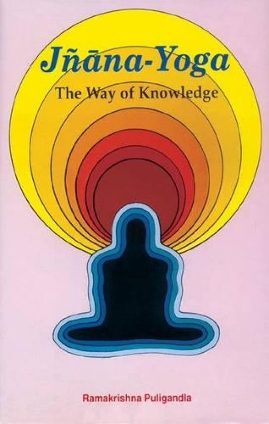 Jnana-yoga -The Way of Knowledge - Hardcover