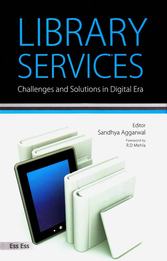 Library Services: Challenges and Solutions in Digital Era