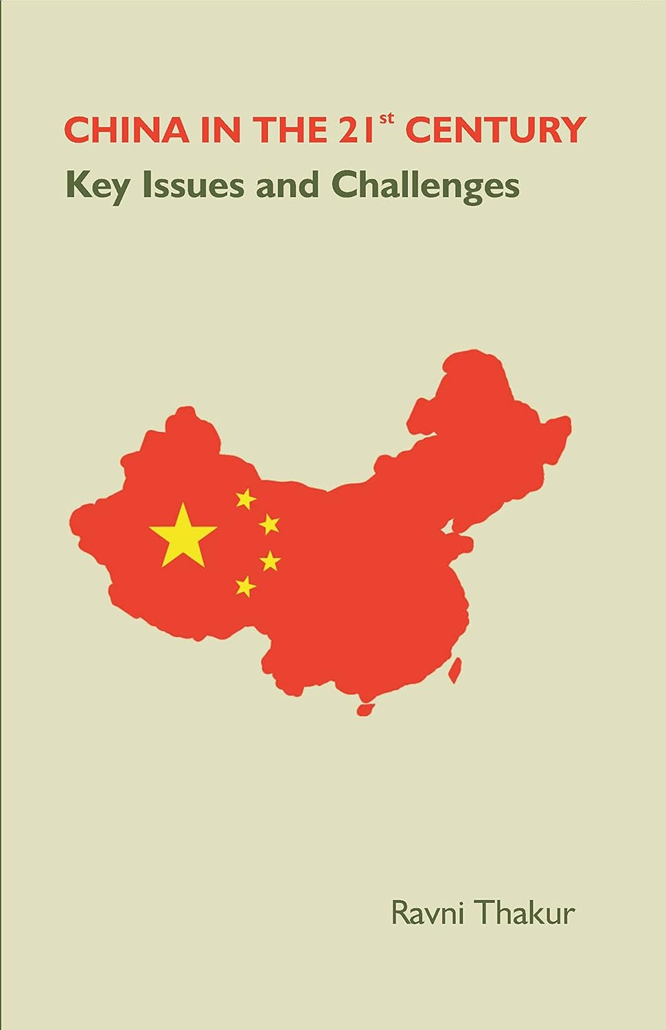 CHINA IN THE 21st CENTURY: Key Issues and Challenges   - Paperback