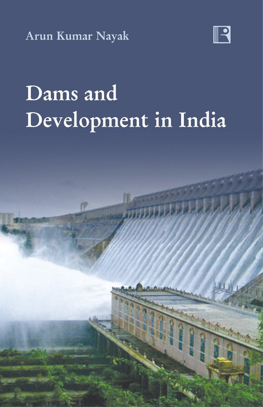 Dams and Development in India -Hardcover