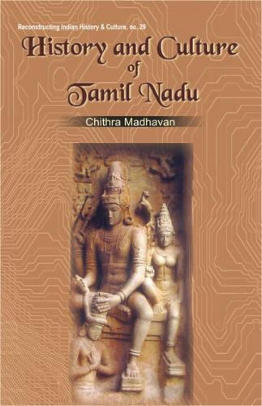 History and Culture of Tamil Nadu: Vol. 1 (Upto c. AD 1310) -Paperback