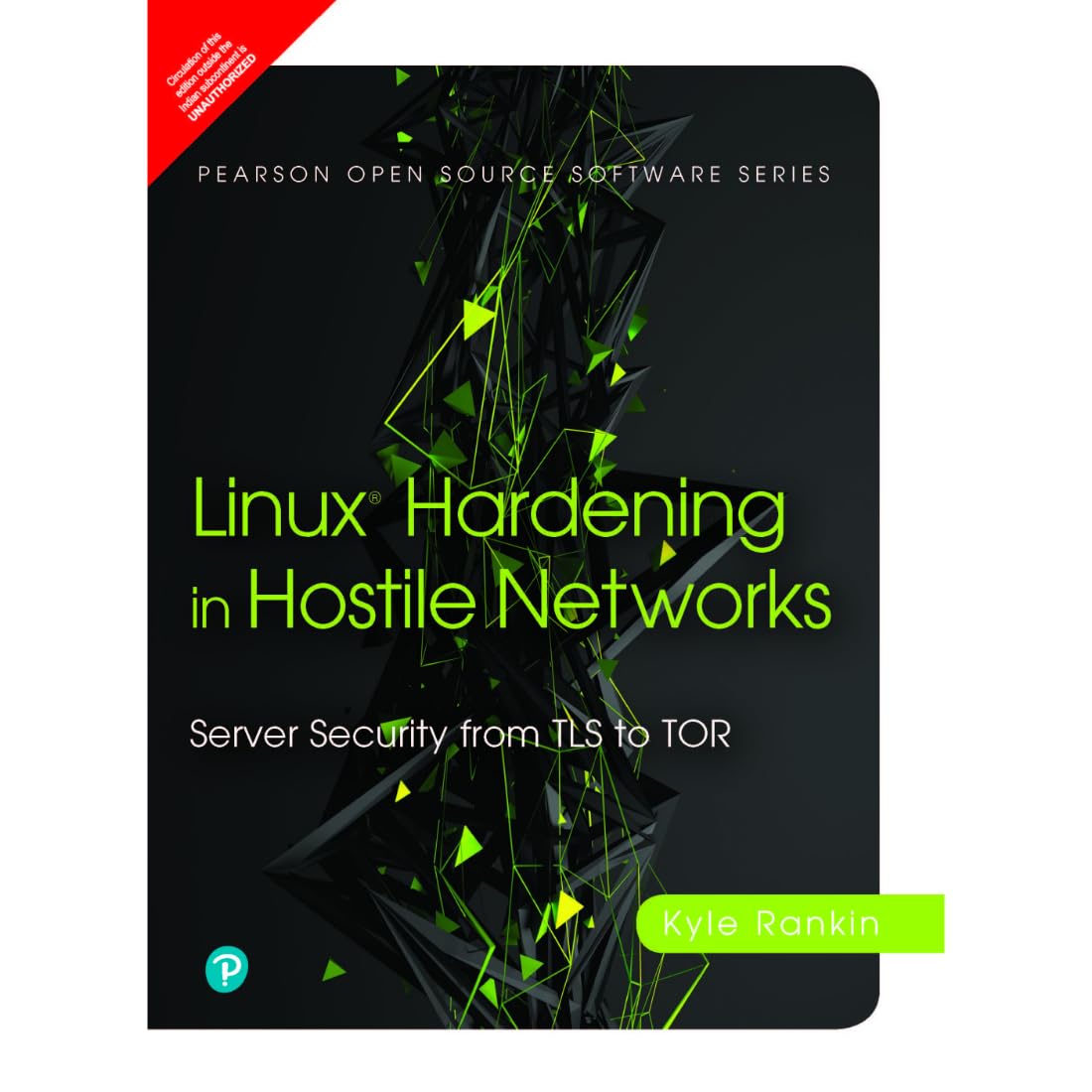 LINUX HARDENING IN HOSTILE NETWORKS: SERVER SECURITY FROM TLS TO TOR