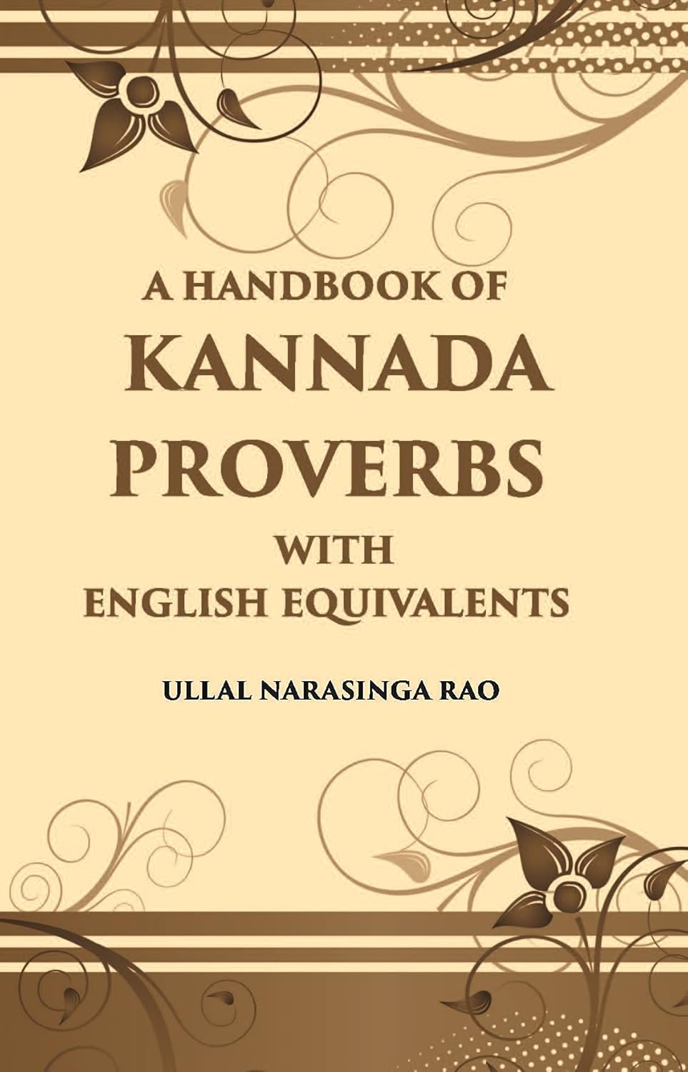 A Handbook Of Kannada Proverbs With English Equivalents - HB