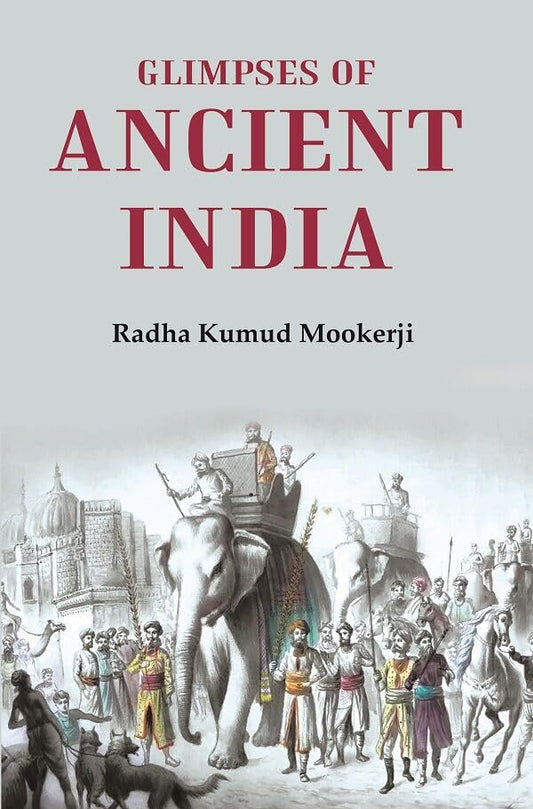 Glimpses of Ancient India   - hardcover