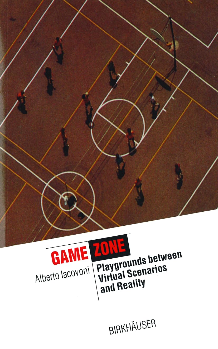 GAME ZONE: PLAYGROUNDS BETWEEN VIRTUAL SCENARIOS