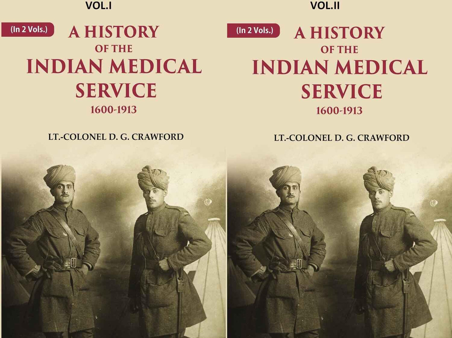 A History of the Indian Medical Service: 1600-1913  2 VOL. SET - Hardcover