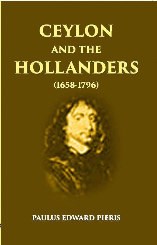 Ceylon And The Hollanders 1658-1796 - PB