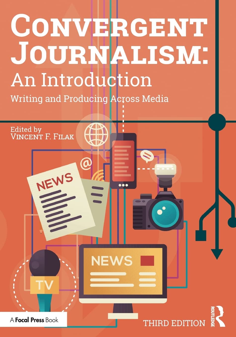 CONVERGENT JOURNALISM: AN INTRODUCTION (THIRD EDITION)