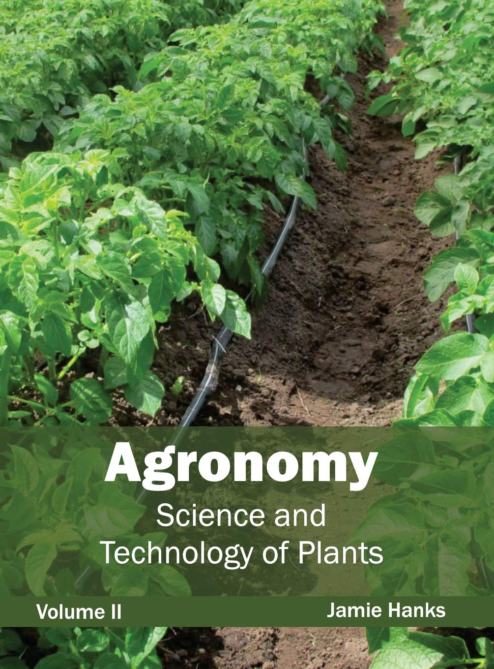 Agronomy: Science and Technology of Plants Vol 2