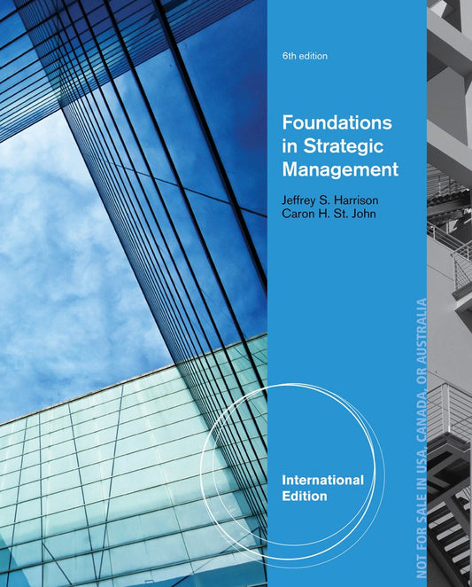 FOUNDATIONS IN STRATEGIC MANAGEMENT 6TH ED.