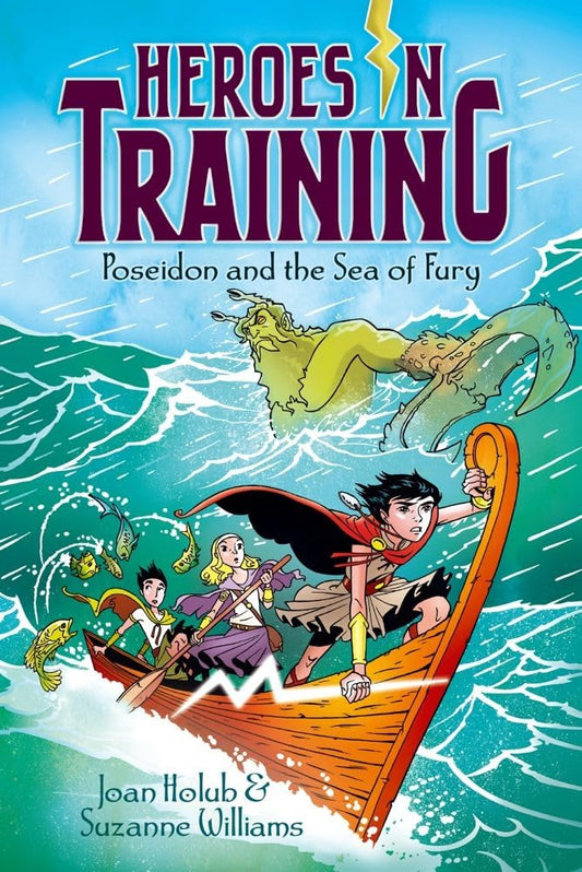 HEROES IN TRAINING: POSEIDON AND THE SEA OF FURY (Vol 2), JOAN HOLUB