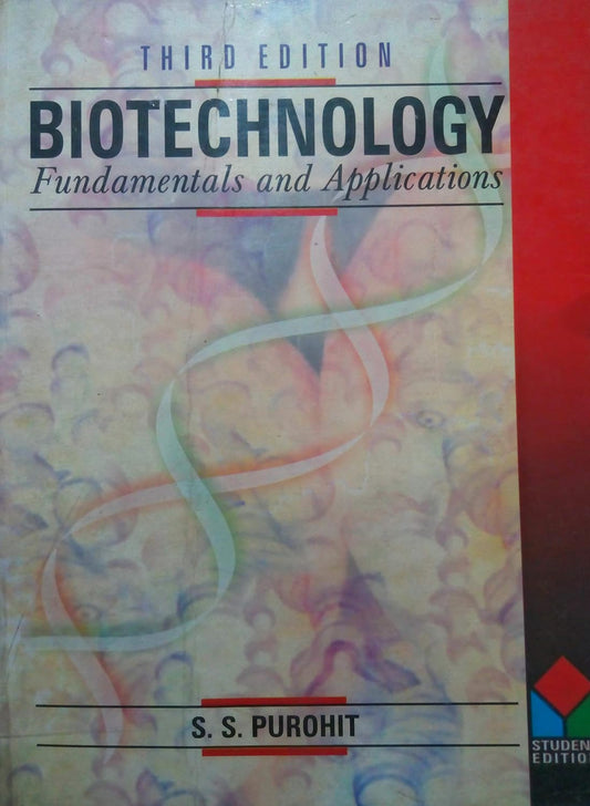 Biotechnology: Fundamentals and Applications 4th edn (PB)