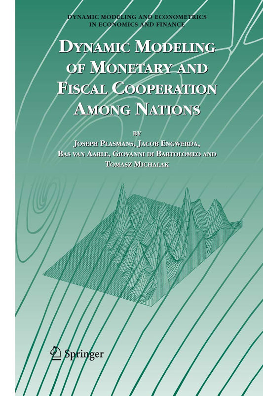 DYNAMIC MODELING OF MONETARY AND FISCAL COOPERATION AMONG NATIONS