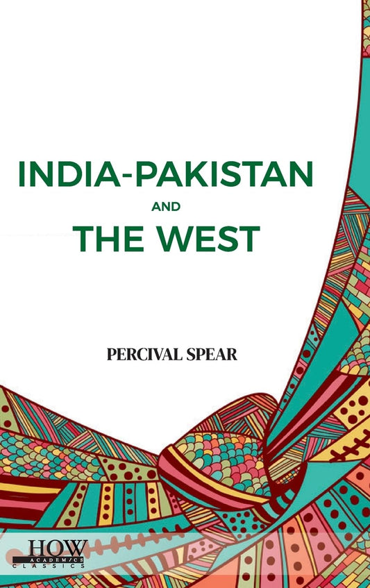 India Pakistan and The West