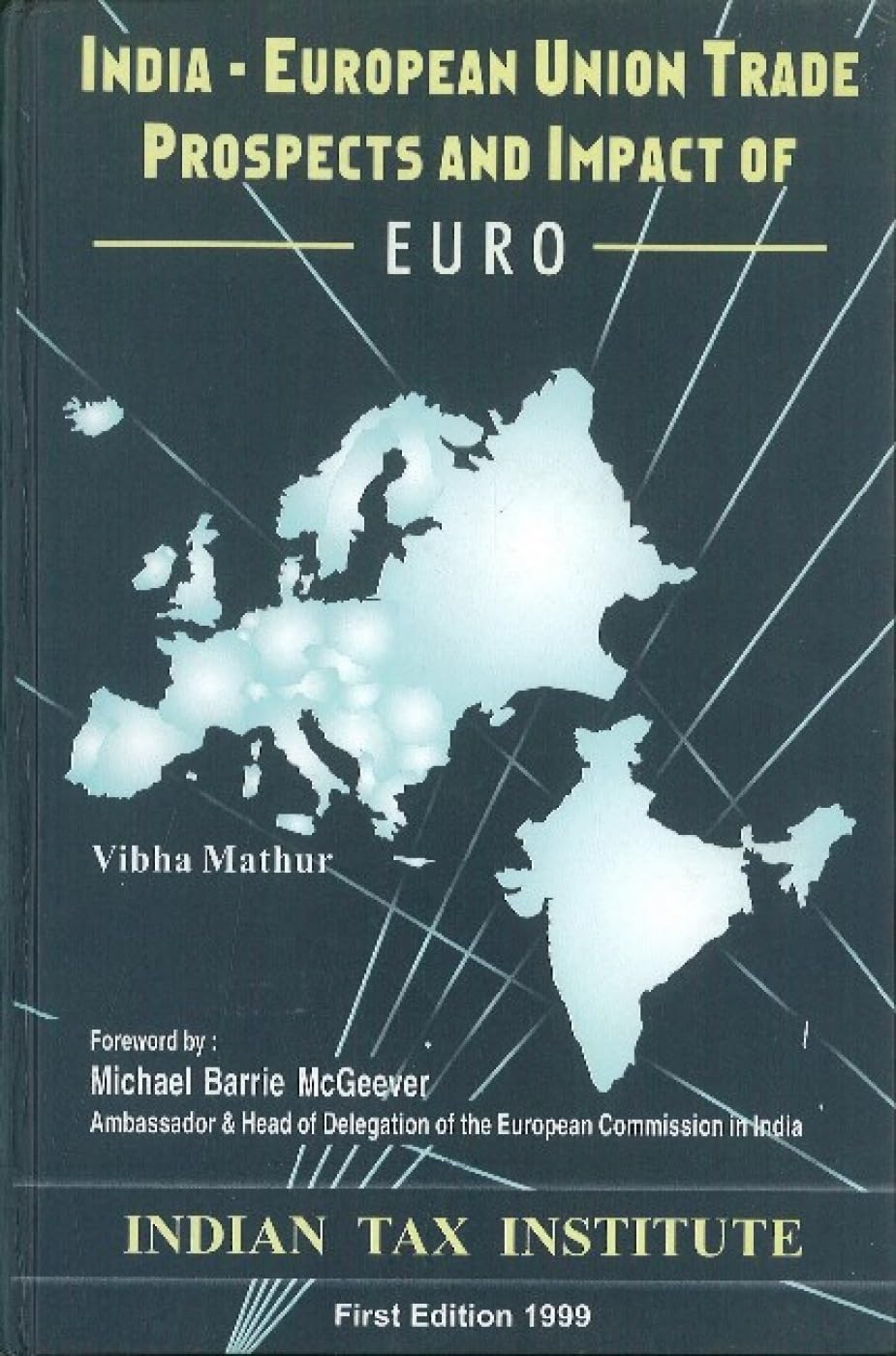 India-European Union Trade Prospects and Impact of Euro