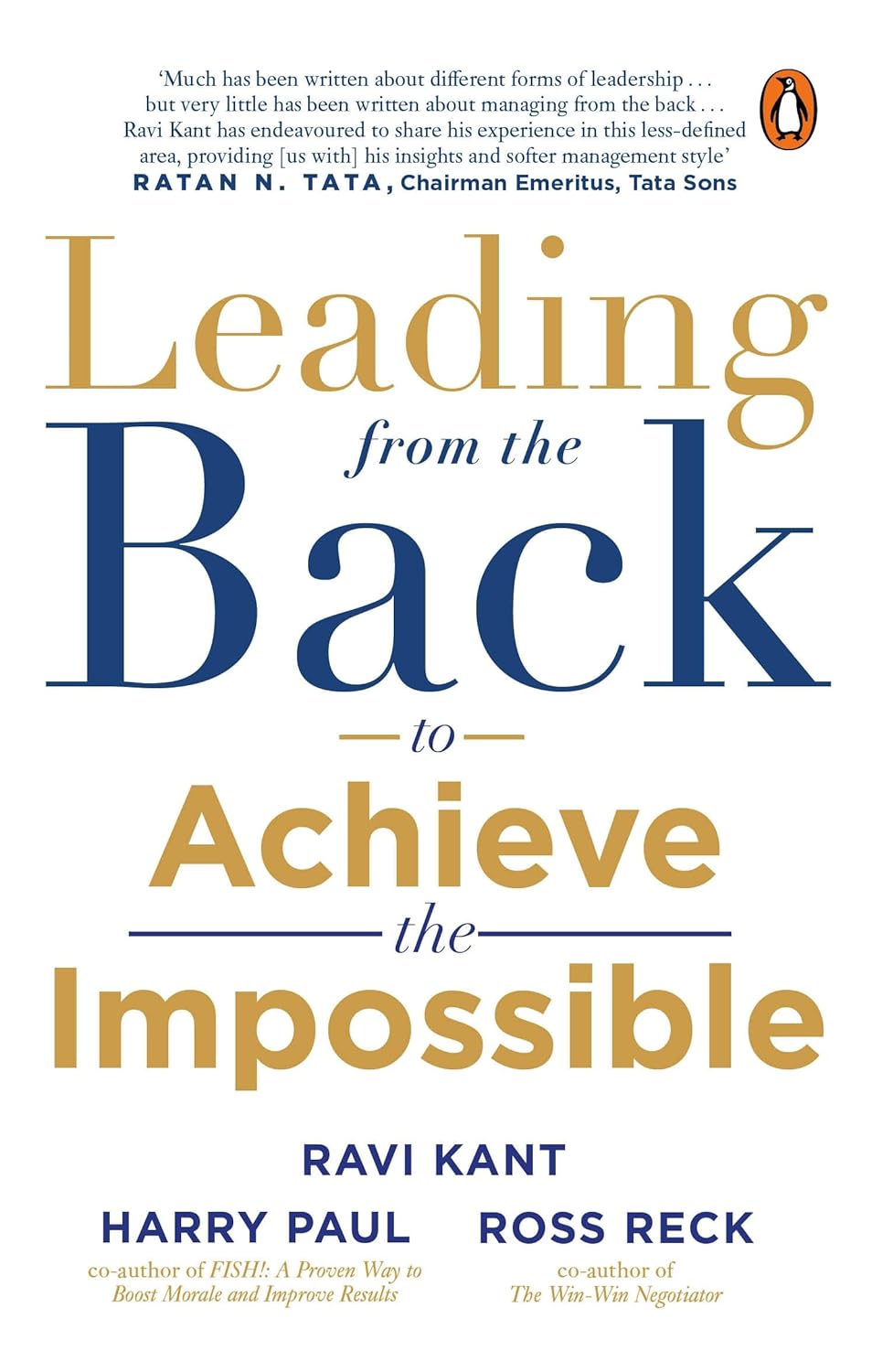 Leading From The Back: To Achieve The Impossible