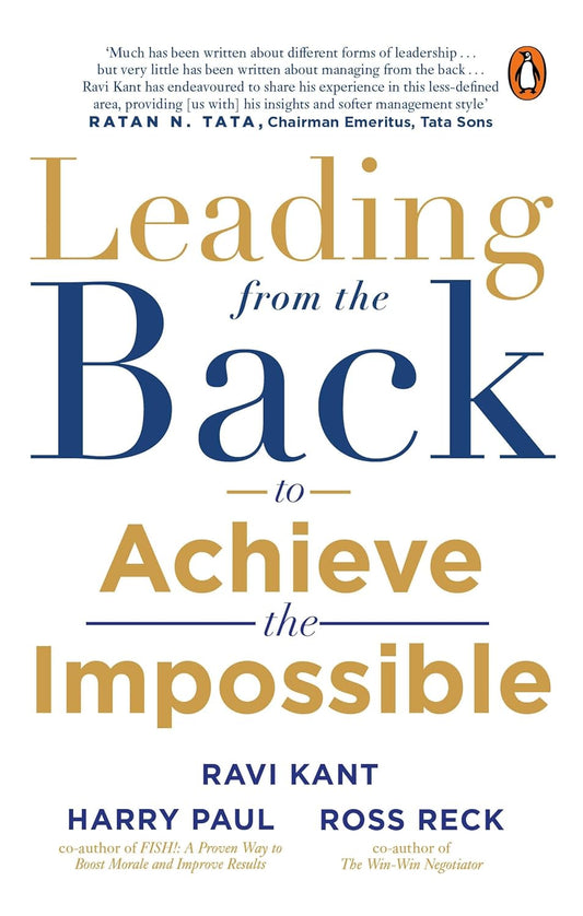 Leading From The Back: To Achieve The Impossible