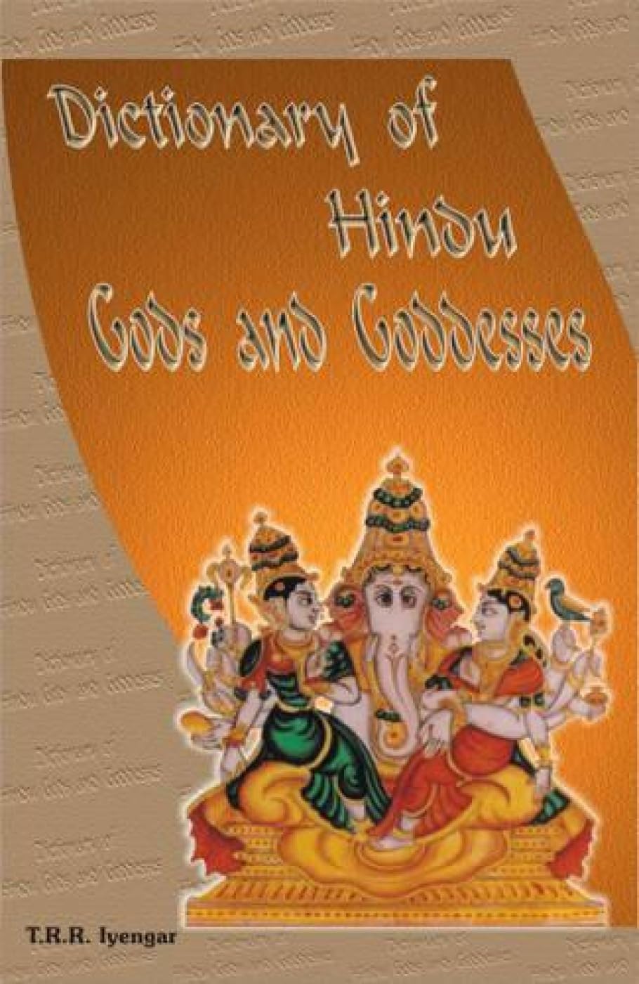 Dictionary of Hindu Gods and Goddesses -Hardcover
