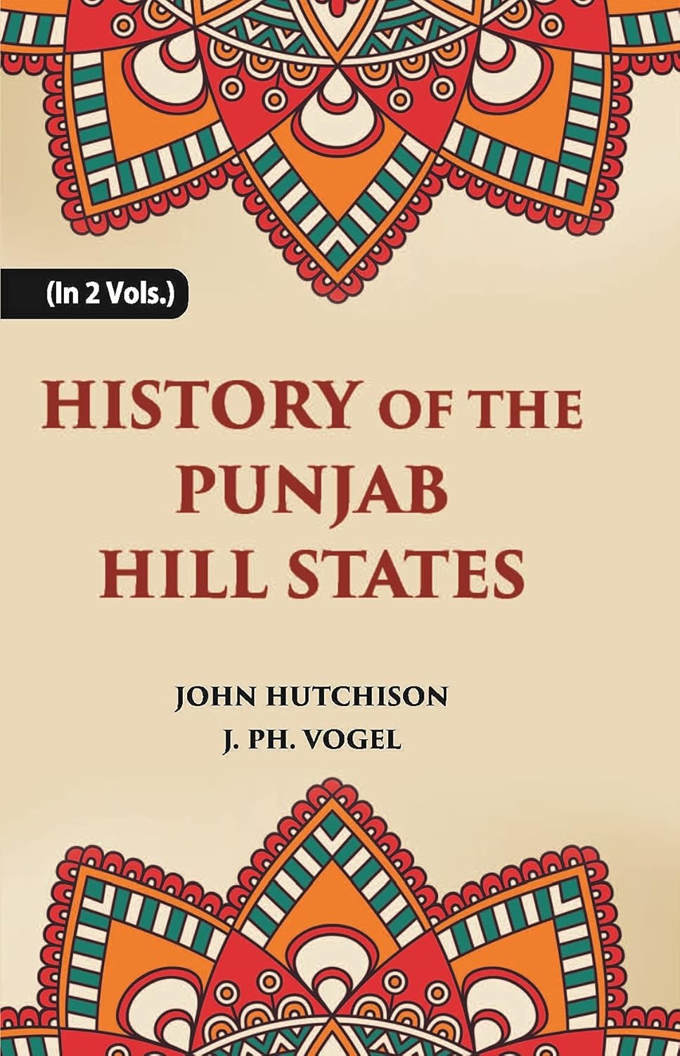 History of The Punjab Hill States - PAPERBACK , VOL - 1