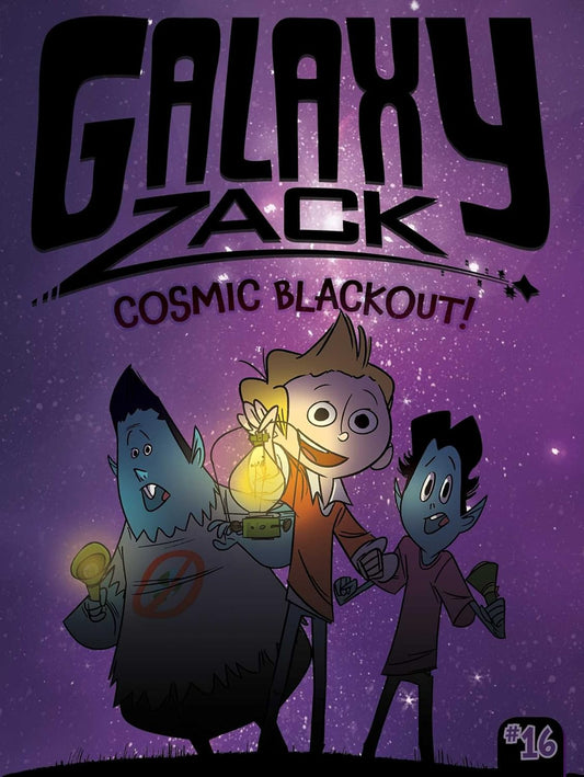 GALAXY ZACK : COSMIC BLACKOUT!, RAY O'RYAN