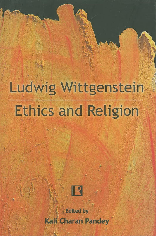 Ludwig Wittgenstein: Ethics and Religion -Hardcover