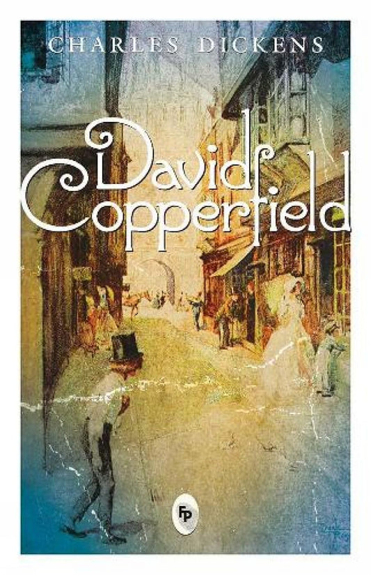 David Copperfield  - Classics