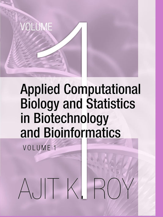 Applied Computational Biology and Statistics in Biotechnology and Bioinformatics (Set of 2 Vols.)
