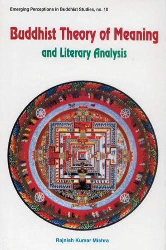 Buddhist Theory of Meaning and Literary Analysis - Hardcover