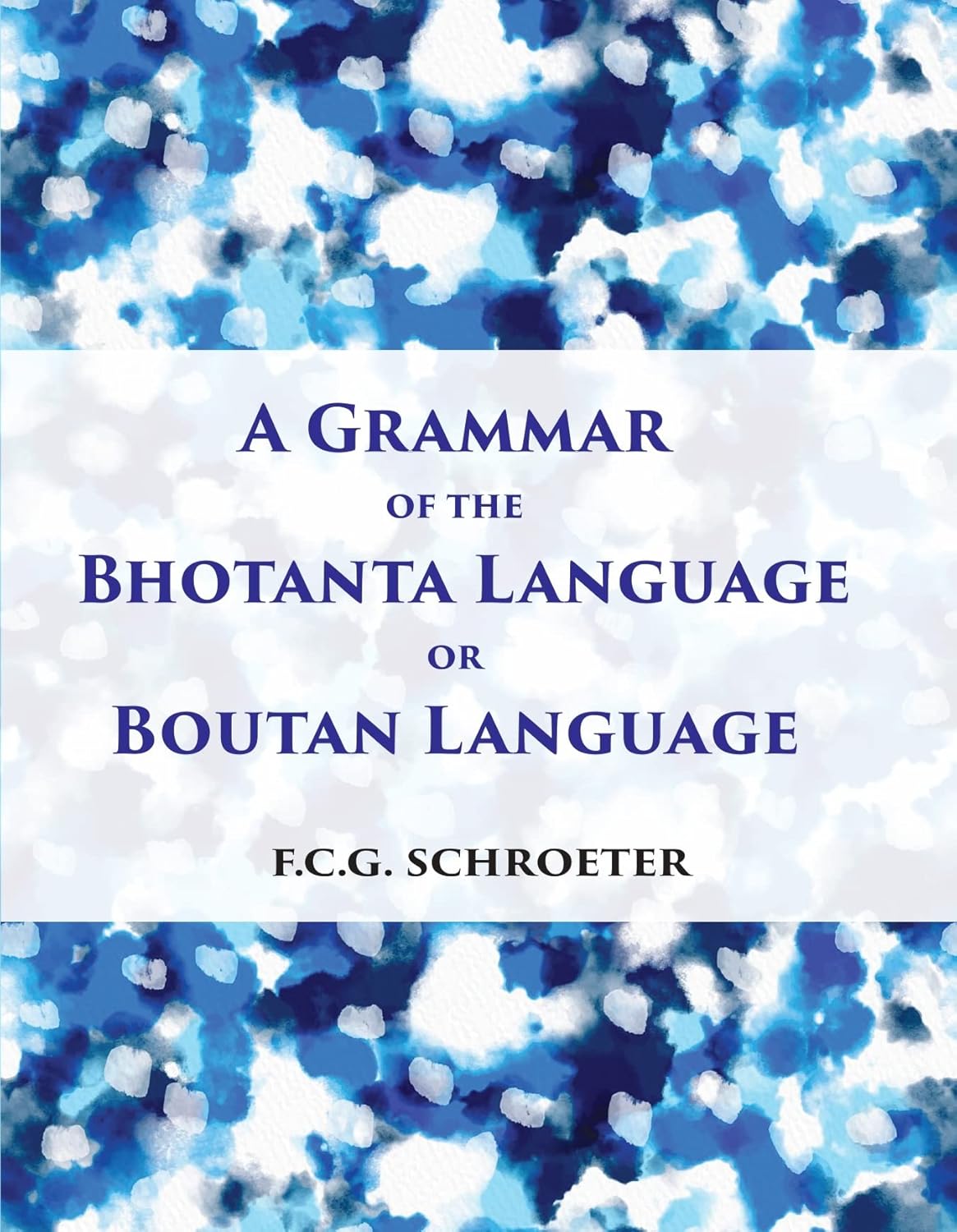 A Grammar Of The Bhotanta, Or Boutan Language - PAPERBACK