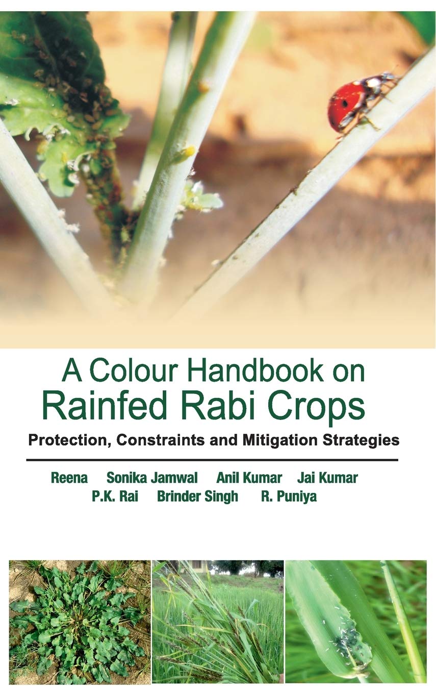 A Colour Handbook on Rainfed Rabi Crops: Protection,Constraints and Mitigation Strategies