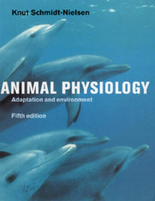 Animal Physiology: Adaptation and Environment 5th edn (PB)