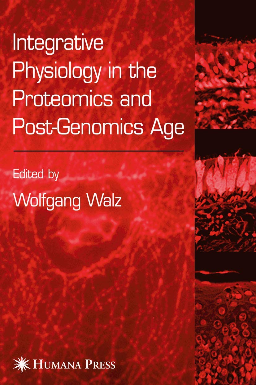 INTEGRATIVE PHYSIOLOGY IN THE PROTEOMICS AND POST-GENOMICS AGE