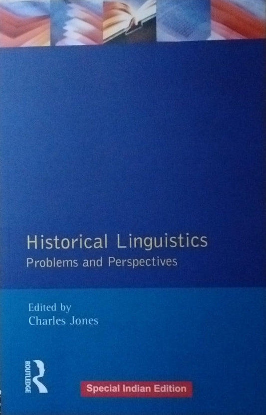 HISTORICAL LINGUISTICS: PROBLEMS AND PERSPECTIVES