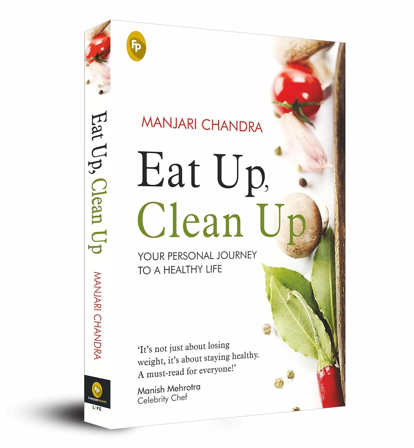 Eat Up, Clean Up : Your Personal Journey To A Healthy Life