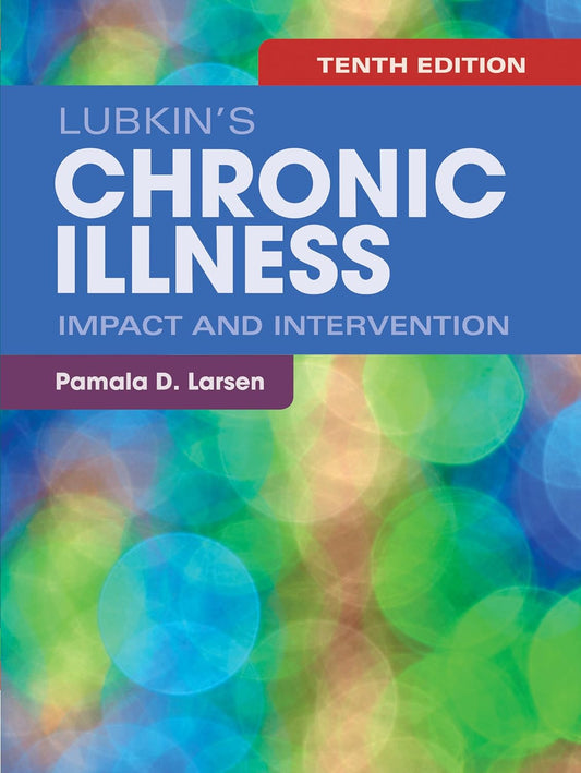LUBKIN'S CHRONIC ILLNESS: IMPACT AND INTERVENTION, 10TH EDITION