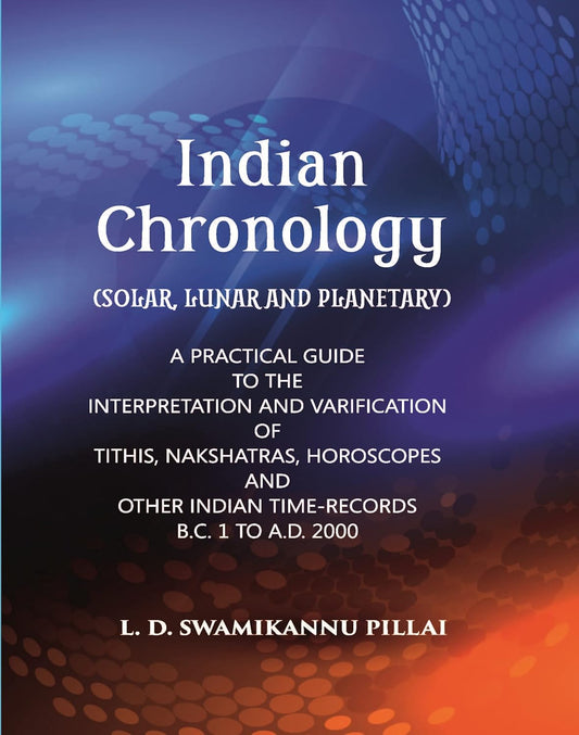 Indian Chronology (Solar, Lunar And Planetary) - HARDCOVER