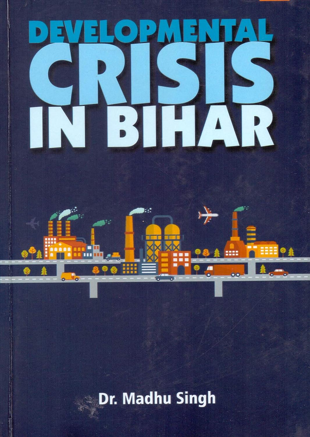 Developmental Crisis in Bihar