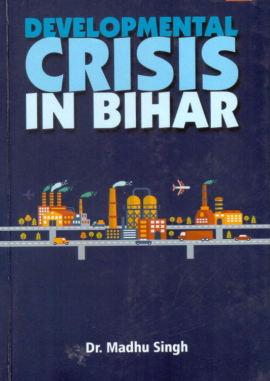 Developmental Crisis in Bihar