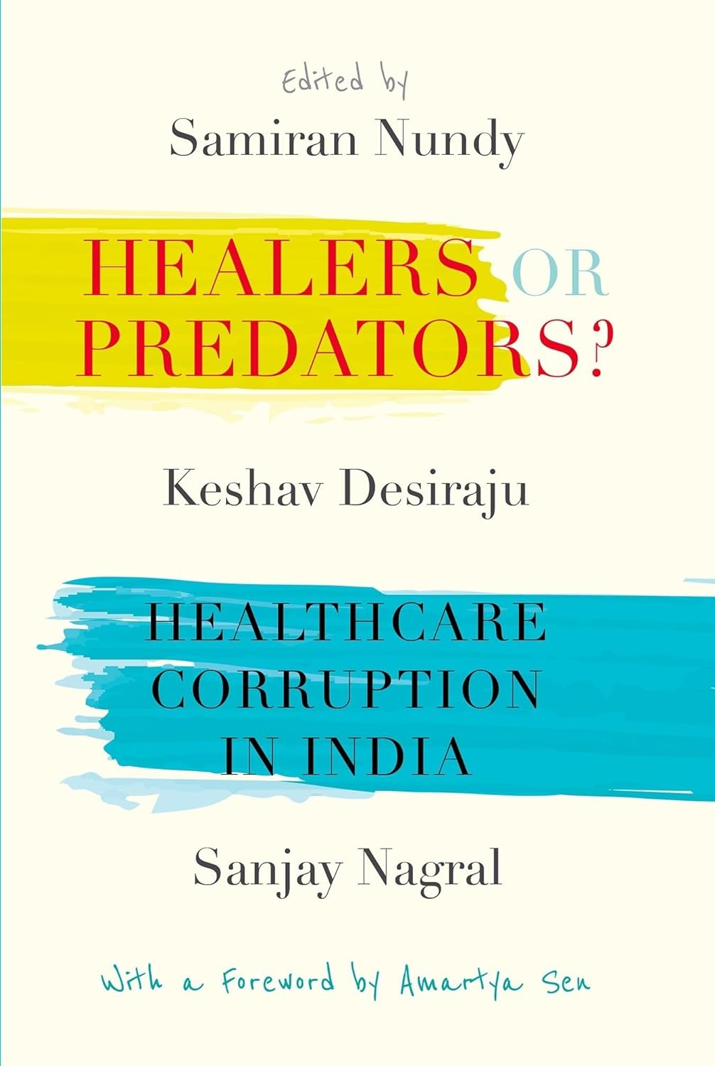 HEALERS OR PREDATORS ?