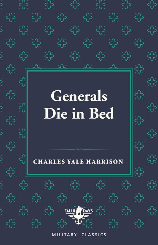 GENERALS DIE IN BED (FAUJI DAYS MILITARY CLASSICS), SMEDLEY BUTLER