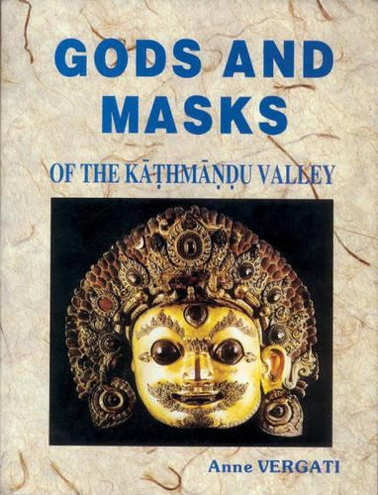Gods and Masks of the Kathmandu Valley  - Hardcover