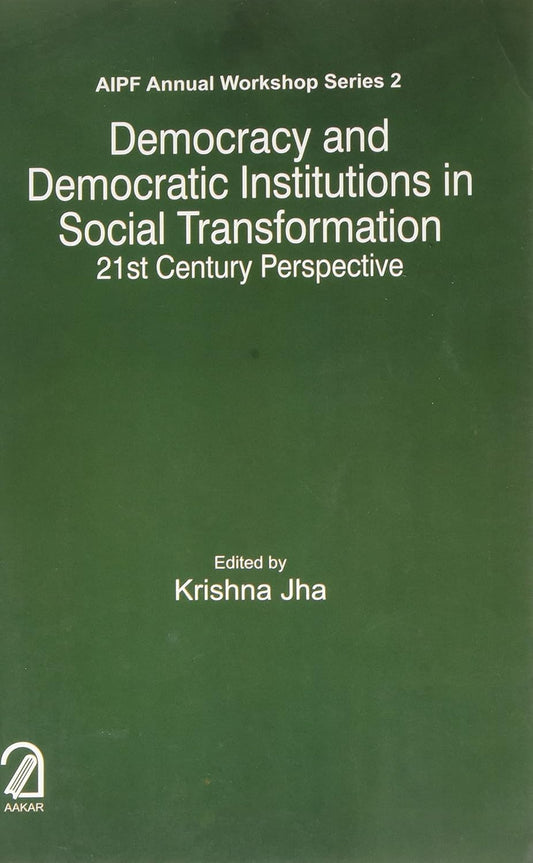 Democracy and Democratic Institutions in Social Transformation: 21st Century Perspective