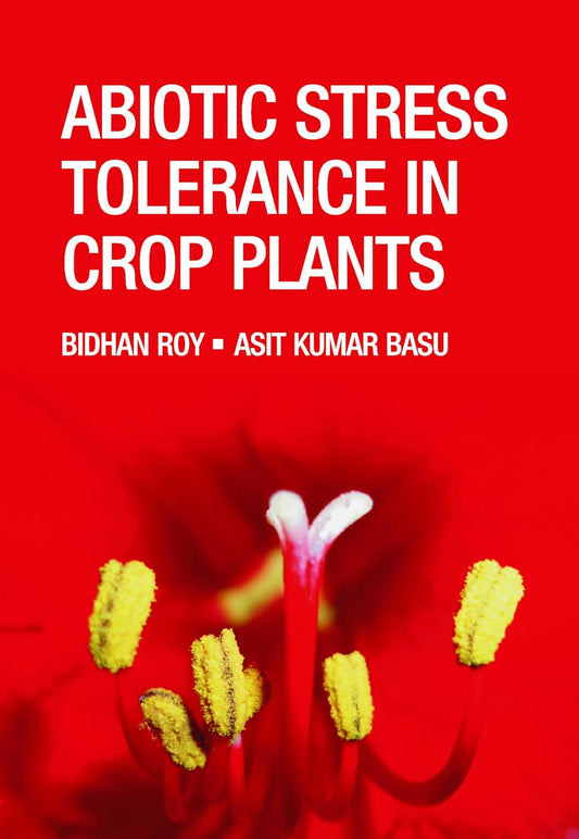 Abiotic Stress Tolerance in Crop Plants: Breeding and Biotechnology