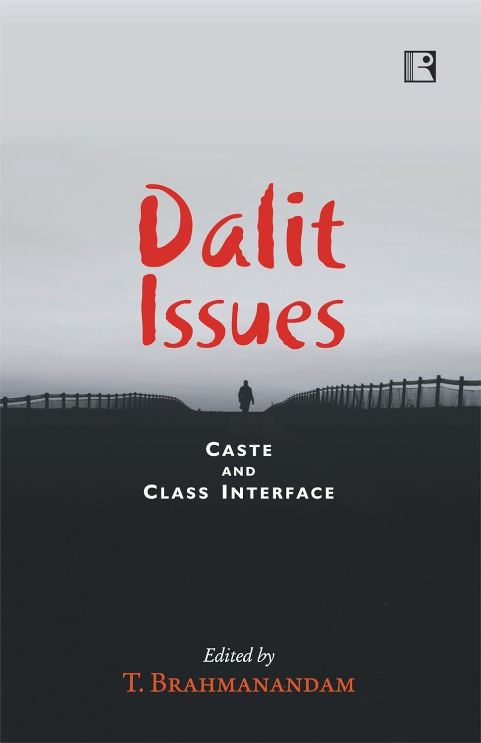 Dalit Issues: Caste and Class Interface -Hardcover